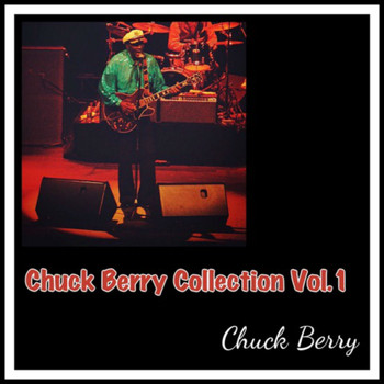 Chuck Berry - Chuck Berry Collection Vol. 1