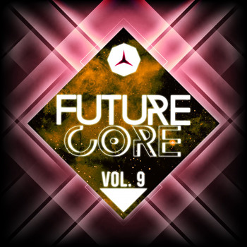 Various Artists - Future Core, Vol. 9