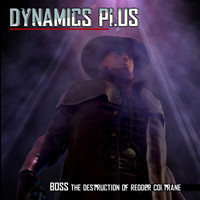 Dynamics Plus - Boss: The Destruction of Redder Coltrane