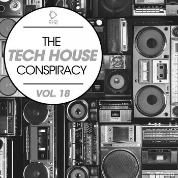 Various Artists - The Tech House Conspiracy, Vol. 18