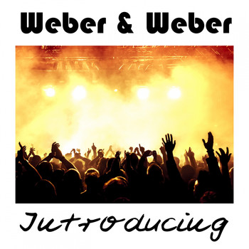 Weber & Weber - Introducing