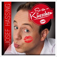 Josef Hassing - So ein Küsschen