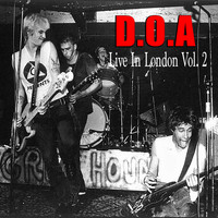 D.O.A - D.O.A Live In London Vol. 2 (Live)
