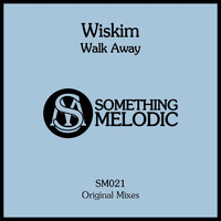 Wiskim - Walk Away