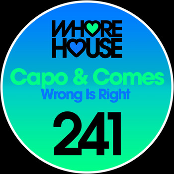 Capo & Comes - Wrong Is Right