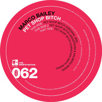 Marco Bailey - Pet Shop Bitch (incl Christian Smith Remix)