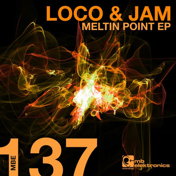 Loco & Jam - Meltin Point EP