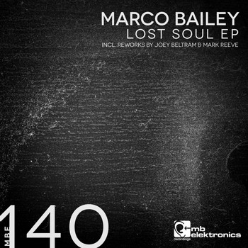 Marco Bailey - Lost Soul EP