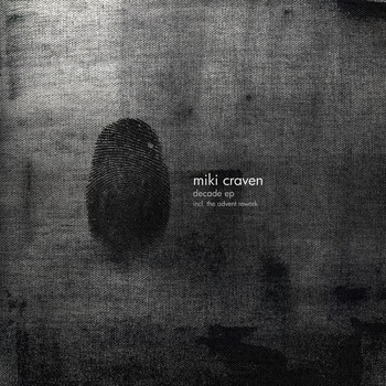 Miki Craven - Decade EP
