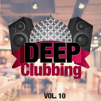 Various Artists - Deep Clubbing Vol. 10