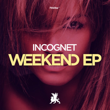 Incognet - Weekend EP