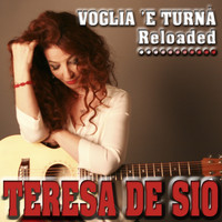 Teresa De Sio - Voglia 'E Turnà (Reloaded)