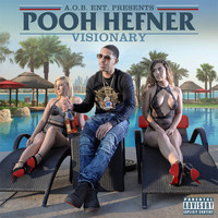 Pooh Hefner - Visionary (Explicit)