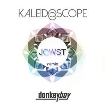 Donkeyboy - Kaleidoscope (JOWST Remix)