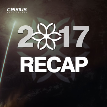 Various Artists - Celsius Recordings - 2017 Recap