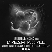 DJ FUTURE - Dream World EP