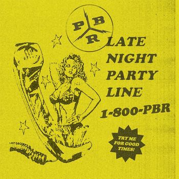PBR Streetgang - Late Night Party Line