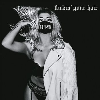 The Hunna - Flickin' Your Hair (Explicit)