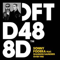 Sonny fodera - Over This (feat. Shannon Saunders)