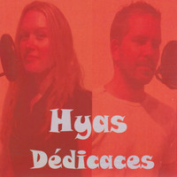 Hyas - Dédicaces