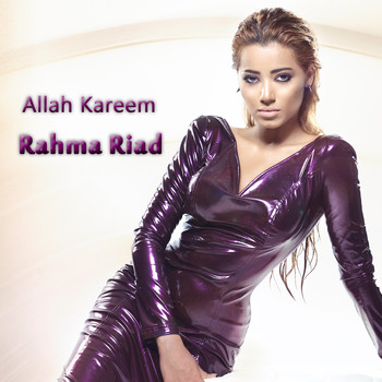 Rahma Riad - Allah Kareem