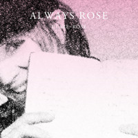 Clare-Rose - Always Rose