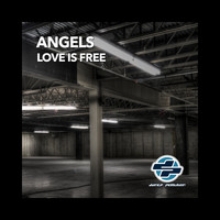 Angels - Love Is Free