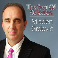 Mladen Grdovic - The Best Of Collection