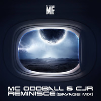 MC Oddball & CJR - Reminisce (Savage Mix)