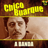 Chico Buarque - A Banda