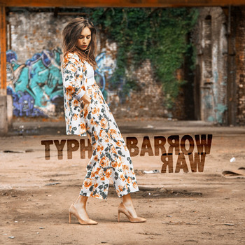 Typh Barrow - Raw (Deluxe Edition)