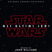 John Williams - Star Wars: Gli Ultimi Jedi (Colonna Sonora Originale)