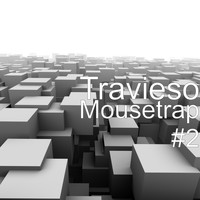 Travieso - Mousetrap #2