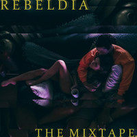 Ben Carrillo - Rebeldía: The Mixtape