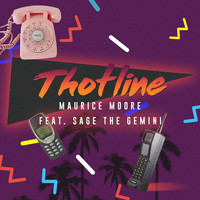 Maurice Moore - Thotline (Remix) [feat. Sage The Gemini] (Explicit)