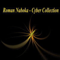 Roman Naboka - Cyber Collection