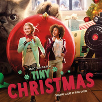 Ryan Shore - Tiny Christmas (Original Score)