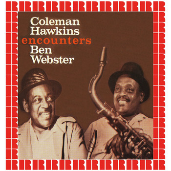 Coleman Hawkins, Ben Webster - Encounters (Hd Remastered Edition)