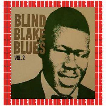 Blind Blake, Johnny Dodds, Jimmy Bertrand - Blind Blake Blues, Vol. 2 (Hd Remastered Edition)