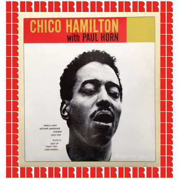 Chico Hamilton - Chico Hamilton With Paul Horn (Hd Remastered Edition)