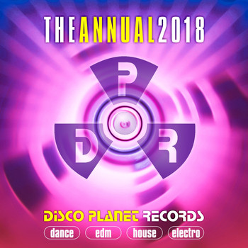 Various Artists - The Annual 2018: Disco Planet Records (Dance, Edm, House, Electro [Explicit])