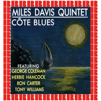 The Miles Davis Quintet - Cote Blues (Hd Remastered Edition)