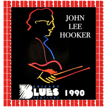 John Lee Hooker - Chicago Blues Festival, 1990 (Hd Remastered Edition)
