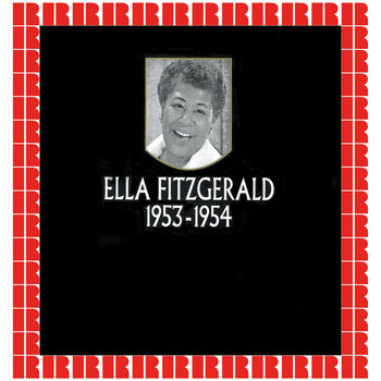 Ella Fitzgerald - 1953-1954 (Hd Remastered Edition)