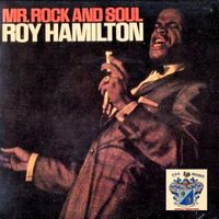 Roy Hamilton - Mr. Rock and Soul