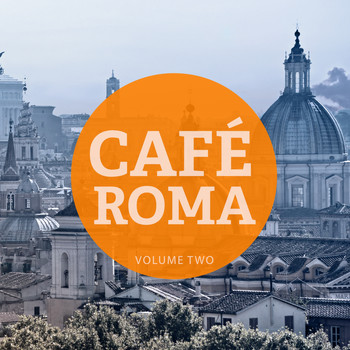 Various Artists - Cafe Roma, Vol. 2 (Finest Smooth Jazzy & Chilled Music)