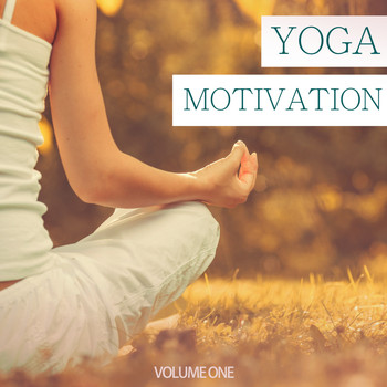 Various Artists - Yoga Motivation, Vol. 1 (Wonderful Chill Out & Relaxation Tunes For A Perfect Yoga Workout)