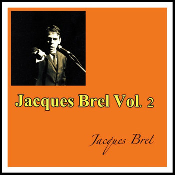Jacques Brel - Jacques Brel Vol. 2