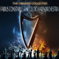 Fabius Constable and the Celtic Harp Orchestra - The Origins Collected