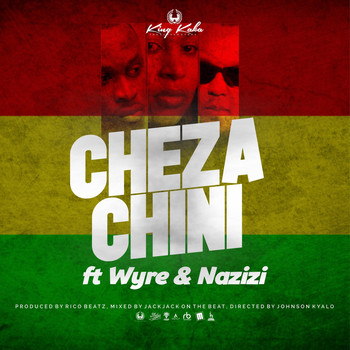 Wyre - Cheza Chini (feat. Wyre & Nazizi)